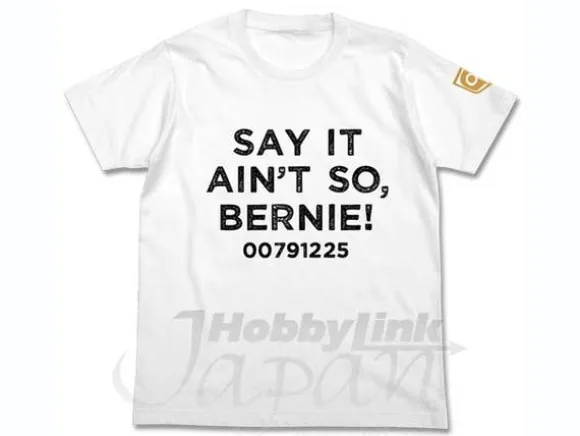 Say It Ain't So, Bernie! T-shirt White M