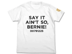 Say It Ain't So, Bernie! T-shirt White M